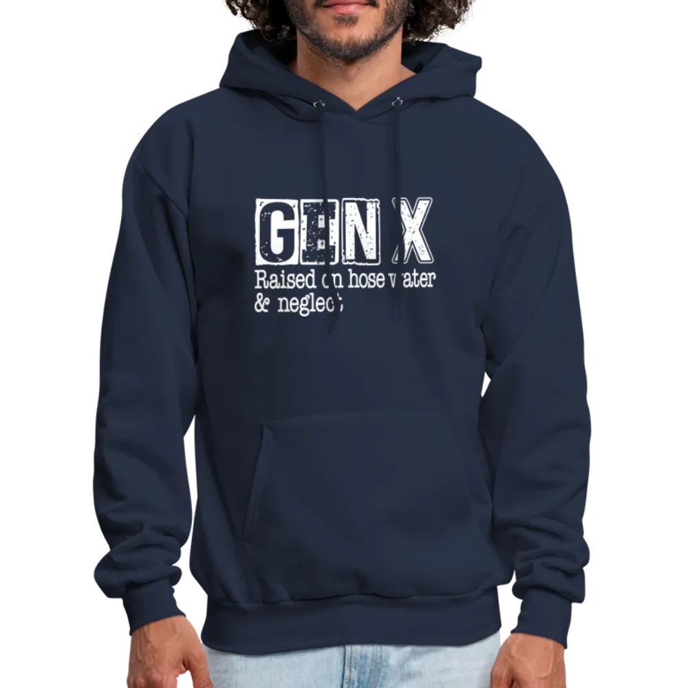 GEN X Hoodie (Raised on hose water & neglect)