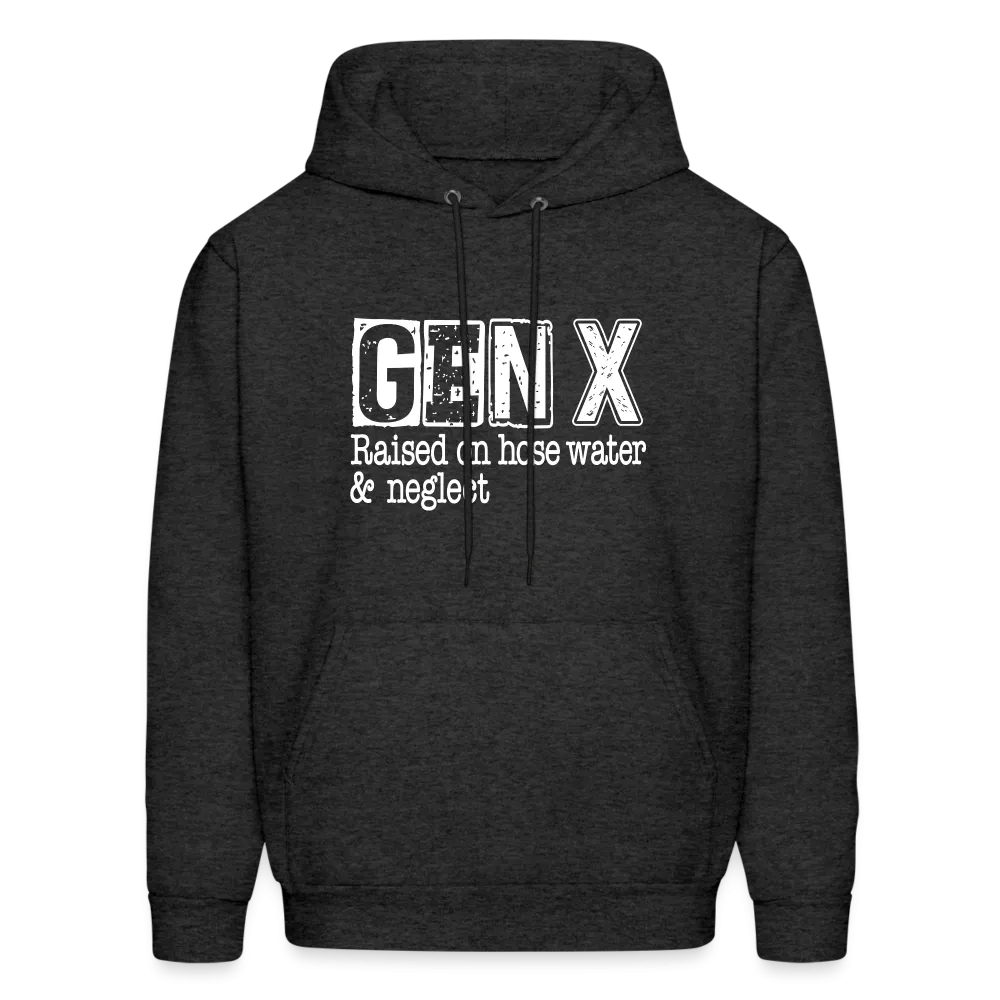 GEN X Hoodie (Raised on hose water & neglect)