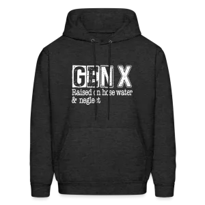 GEN X Hoodie (Raised on hose water & neglect)