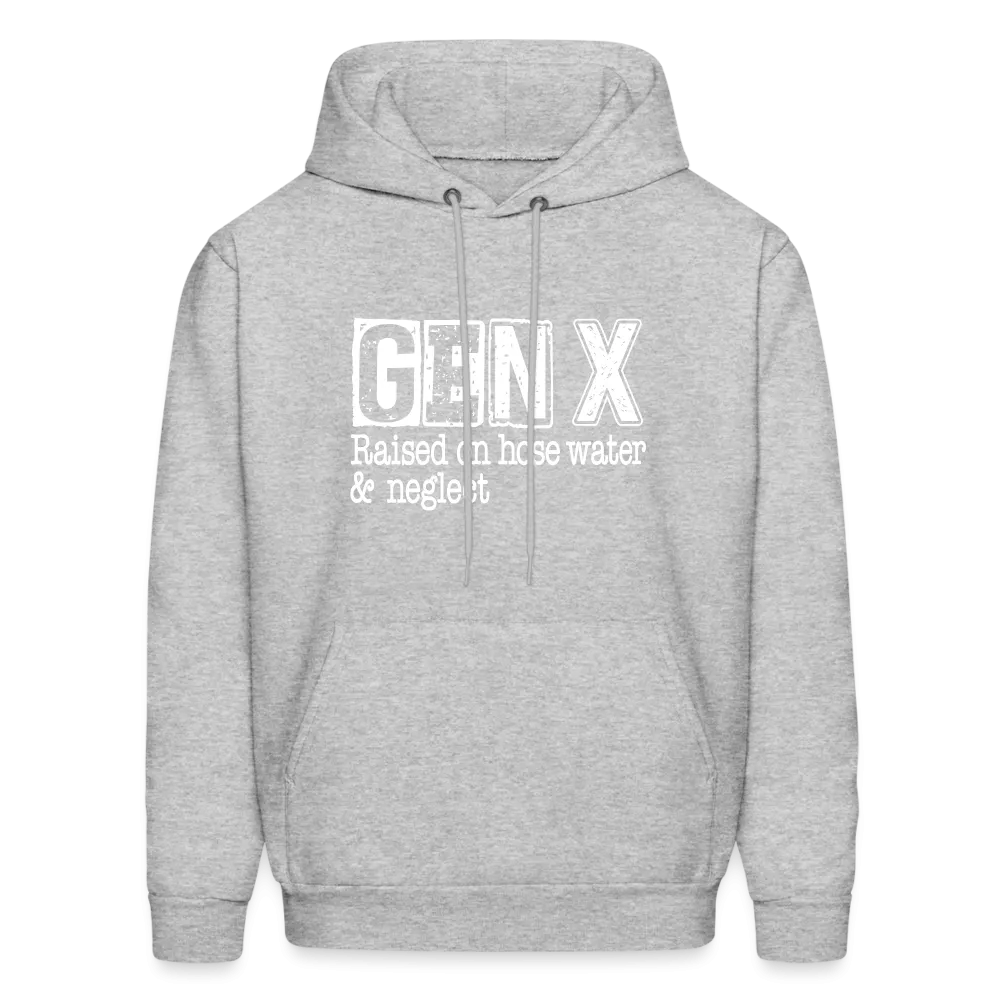 GEN X Hoodie (Raised on hose water & neglect)