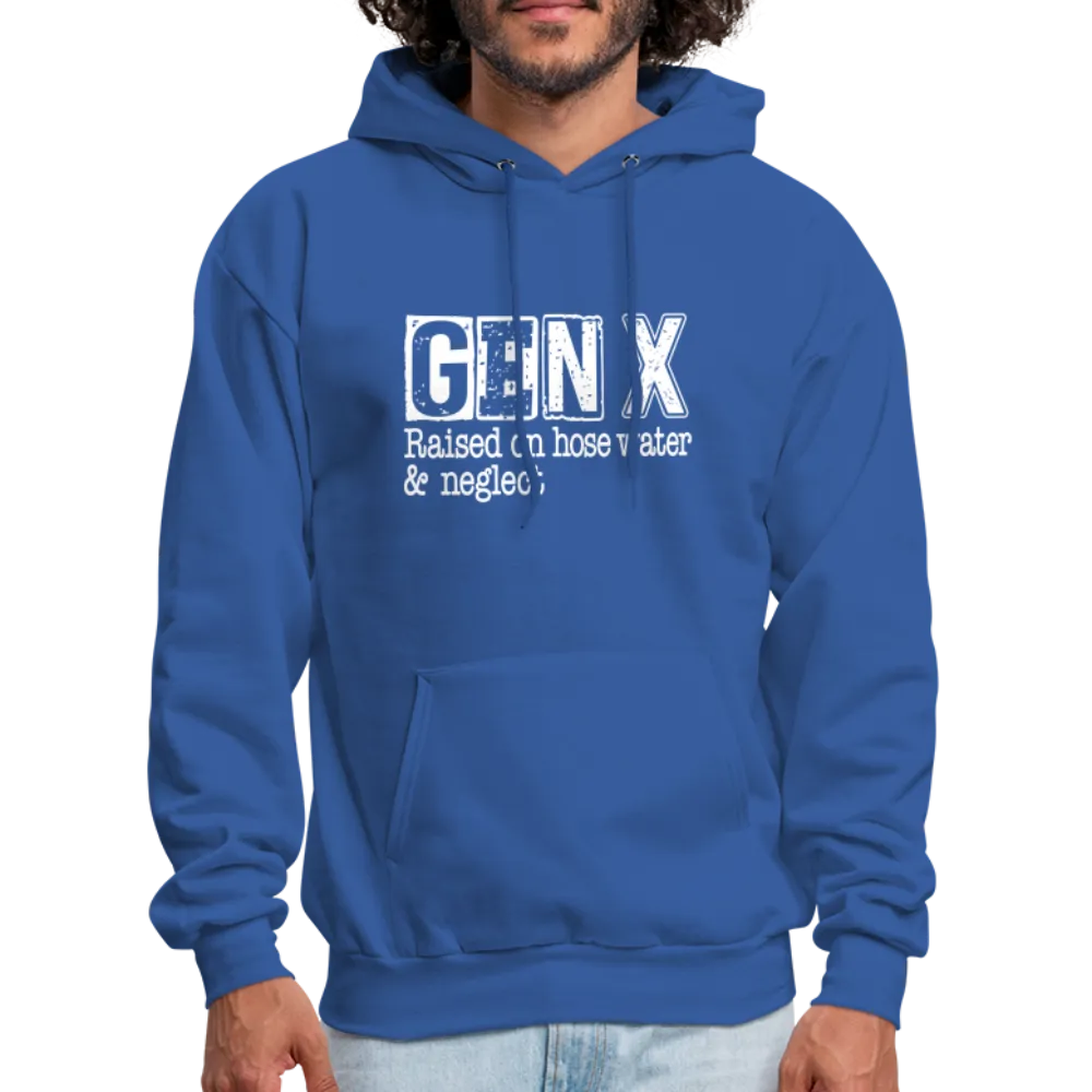 GEN X Hoodie (Raised on hose water & neglect)