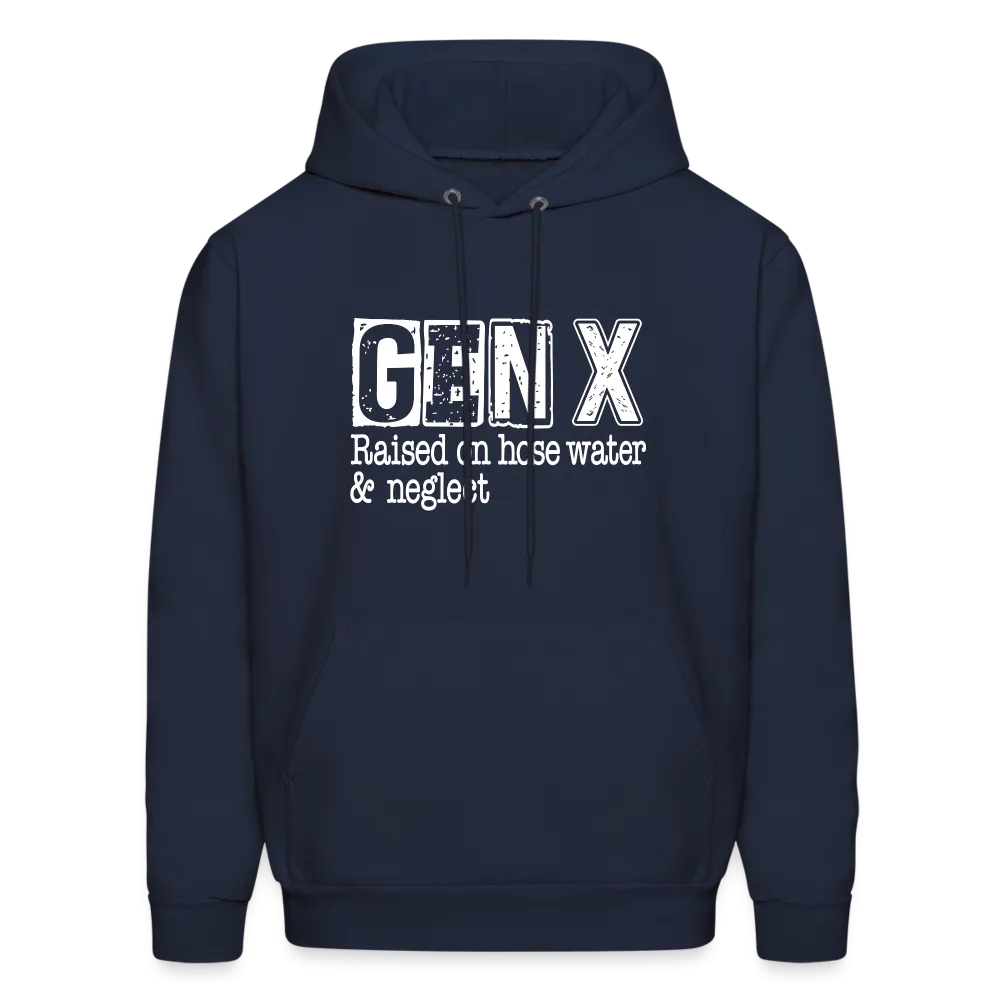 GEN X Hoodie (Raised on hose water & neglect)