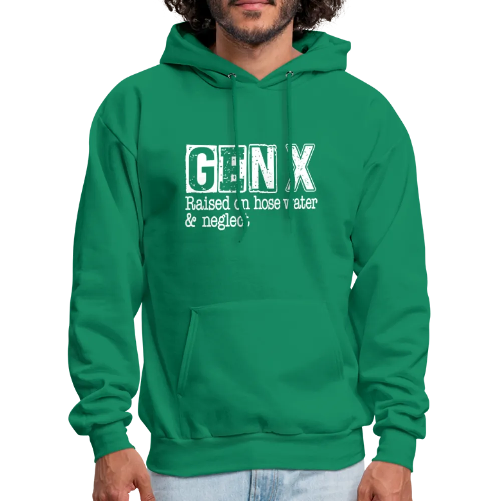 GEN X Hoodie (Raised on hose water & neglect)