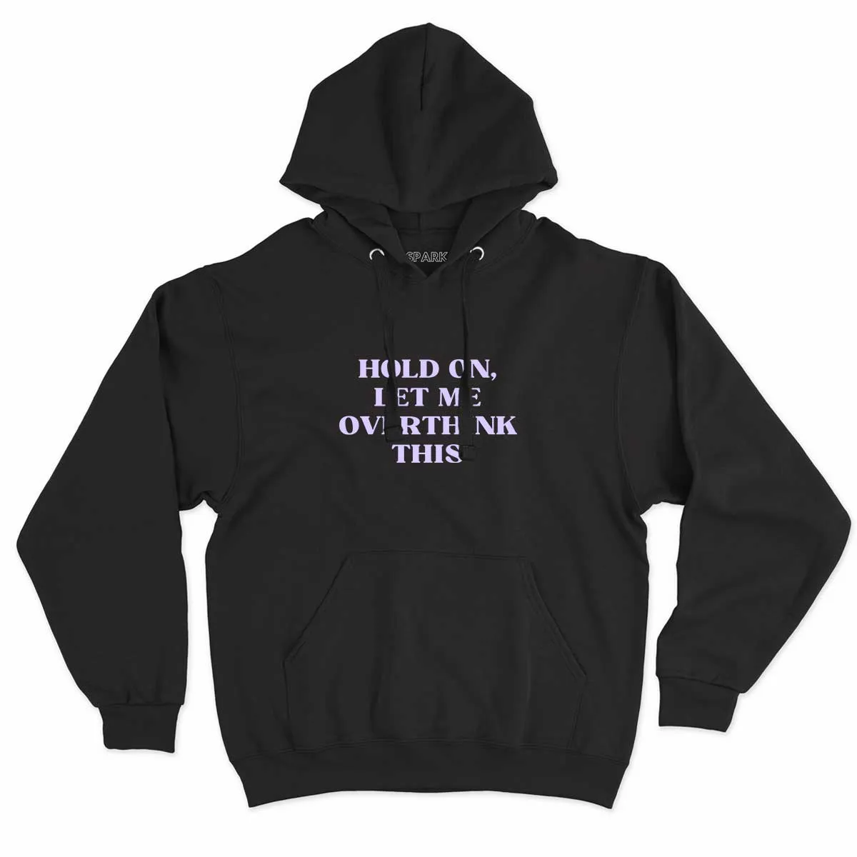 Hold On, Let Me Overthink This Feminist Hoodie