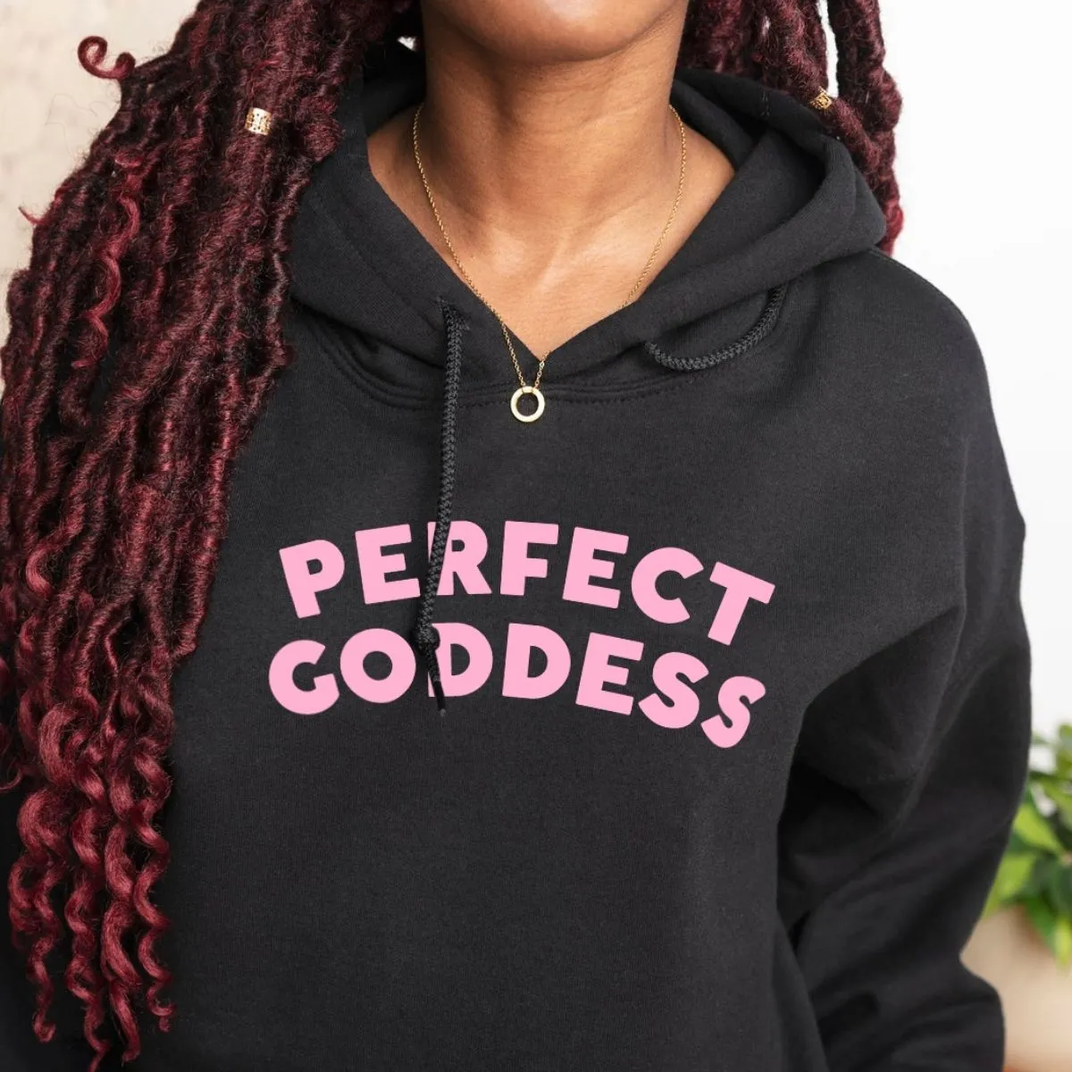 Perfect Goddess Feminist Hoodie