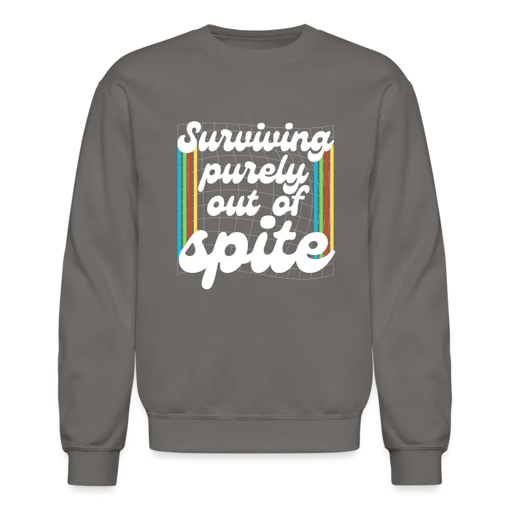 Surviving Purely Out Of Spite Sweatshirt