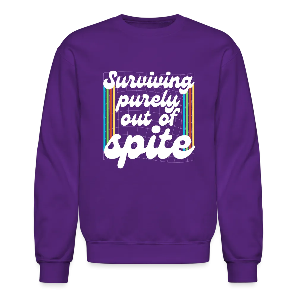 Surviving Purely Out Of Spite Sweatshirt